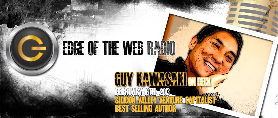 Guy Kawasaki on Edge of the Web