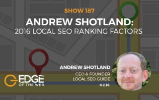 Show 187: 2016 Local SEO ranking factors, featuring Andrew Shotland