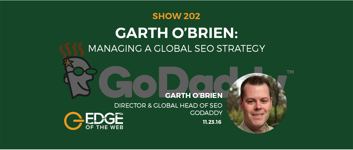 Show 202: Managing a global SEO strategy, featuring Garth O'Brien