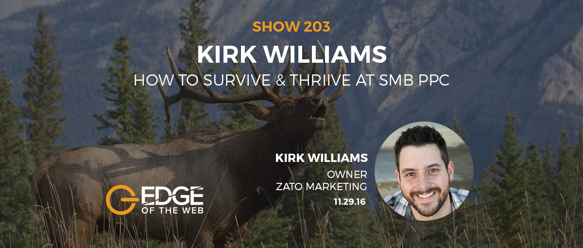Show 203: How to survive & thrive at SMB PPC