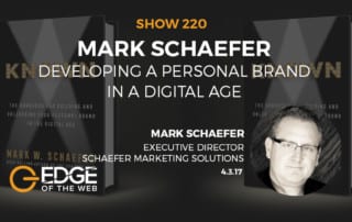 Show 220: Developing a personal brand in a digital age, featuring Mark Schaefer
