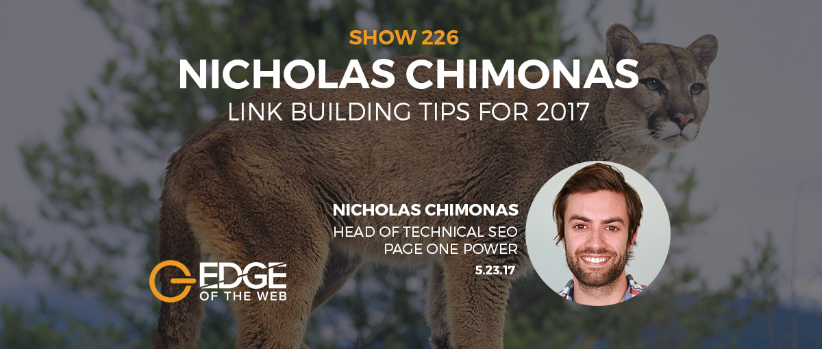 Show 226: Link building tips for 2017, featuring Nicholas Chimonas