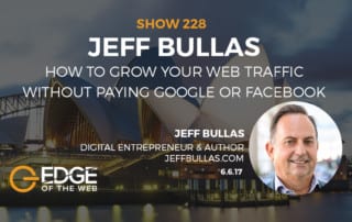 Show 228: How to grow your web traffic without paying Google or Facebook, featuring Jeff Bullas