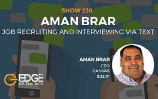 Show 236: Job recruiting and interviewing via text, featuring Aman Brar
