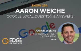 Aaron Weiche, CMO of GetFiveStars, joins Edge of the Web