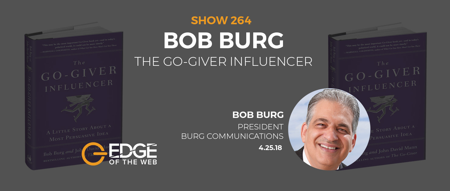 Show 264: The Go-giver influencer, featuring Bob Burg