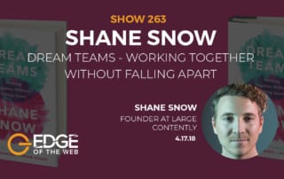 Show 263: Dream teams - working together without falling apart, featuring Shane Snow