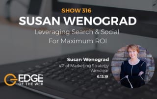 Leveraging Search and Social For Maxium ROI with Susan Wenograd