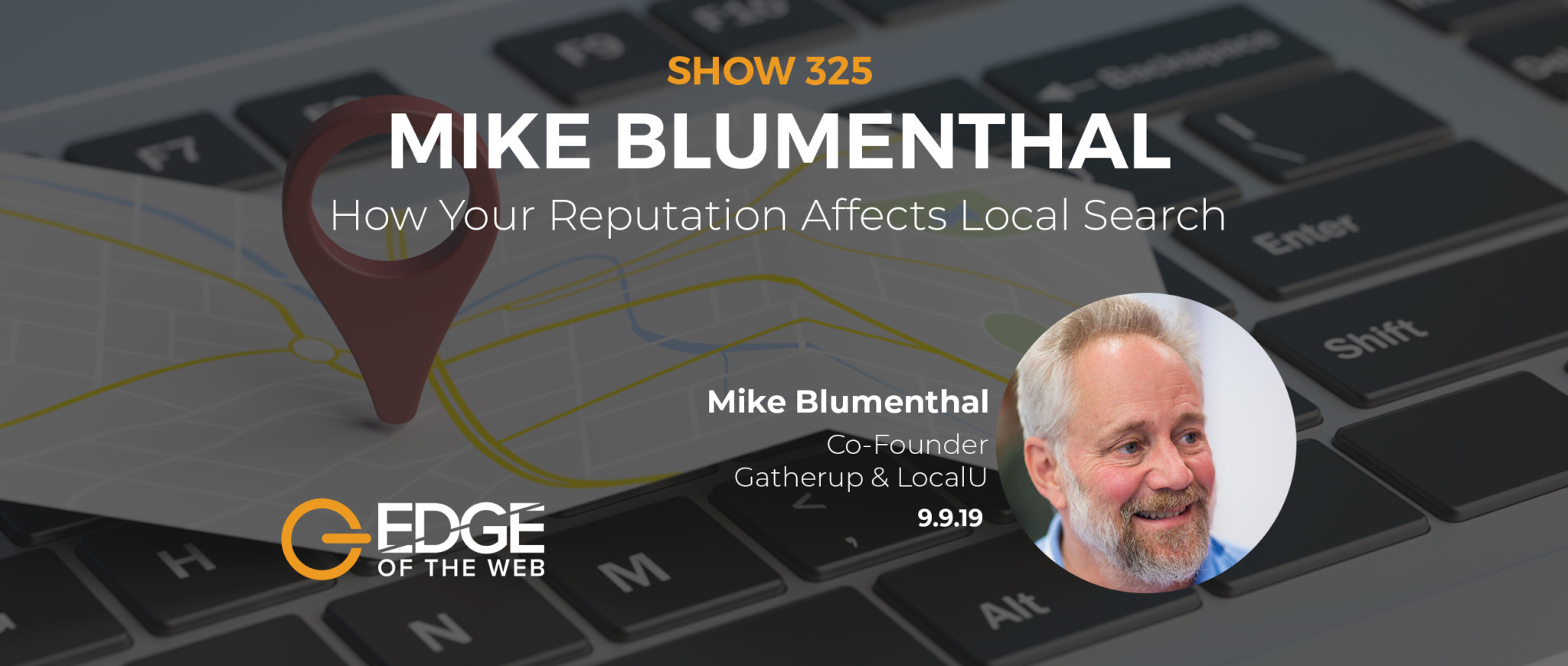 Show 325: How your reputation affects local search, featuring Mike Blumenthal