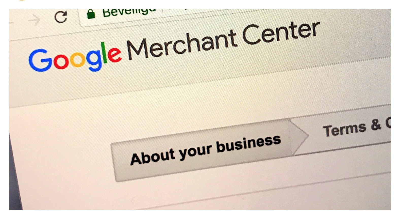 Google Merchant Center: About your business