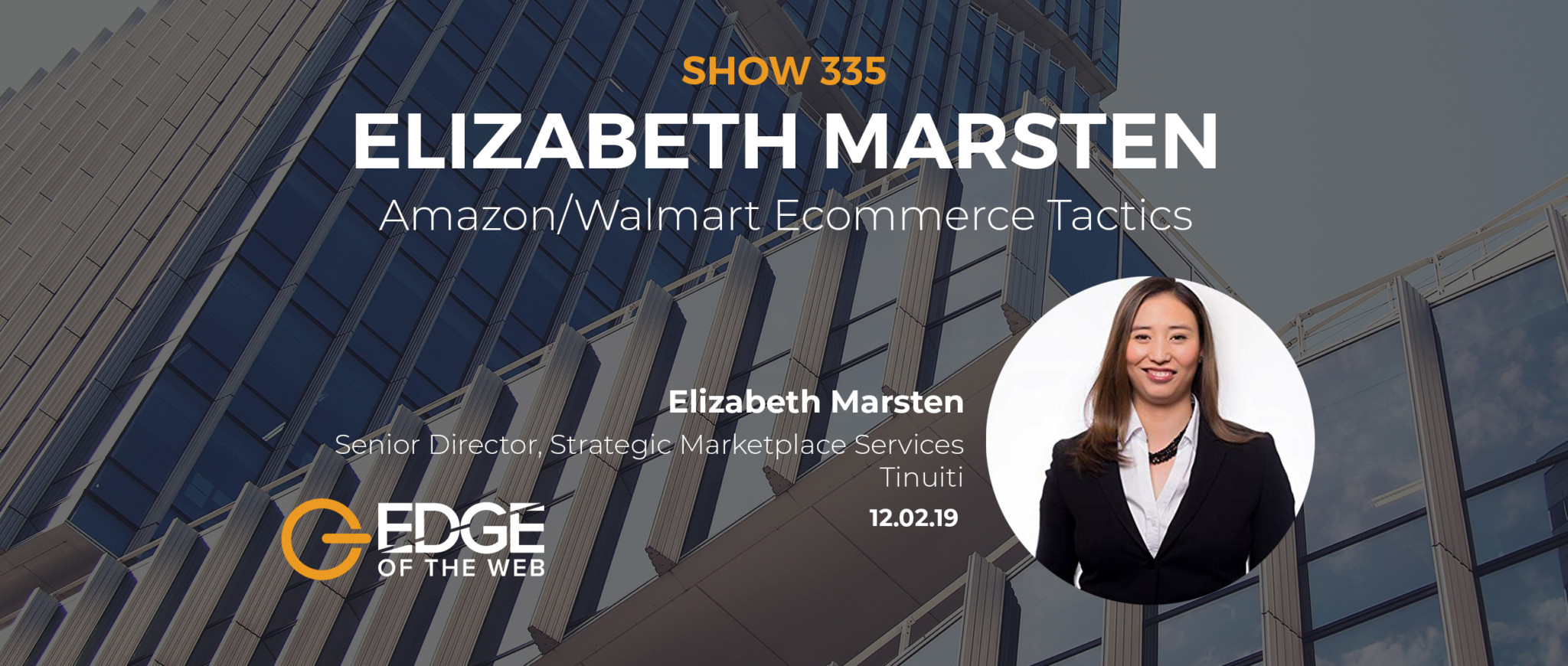 Show 335: Amazon/Walmart Ecommerce Tactics, featuring Elizabeth Marsten