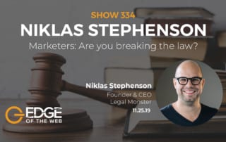 Show 334: Marketers: Are you breaking the law?, featuring Niklas Stephenson