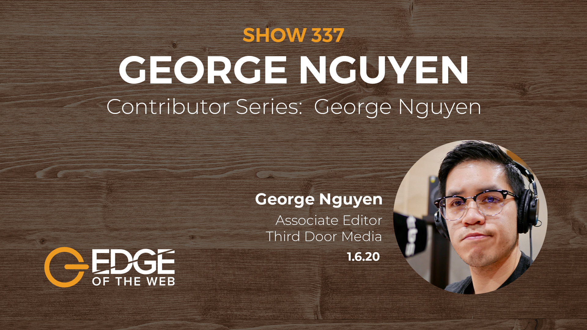 EP 337: Contributor Series with George Nguyen