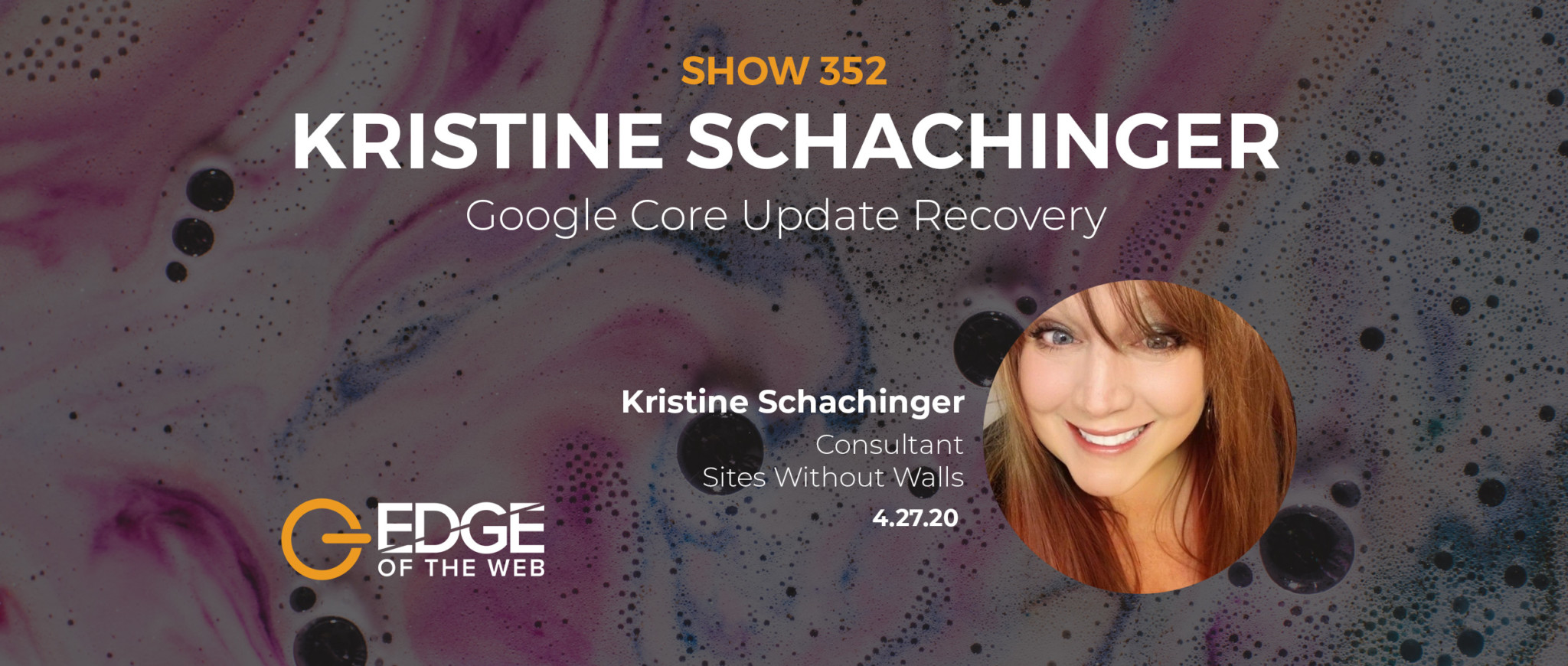 EP 352: Google Core Update Recovery with Kristine Schachinger