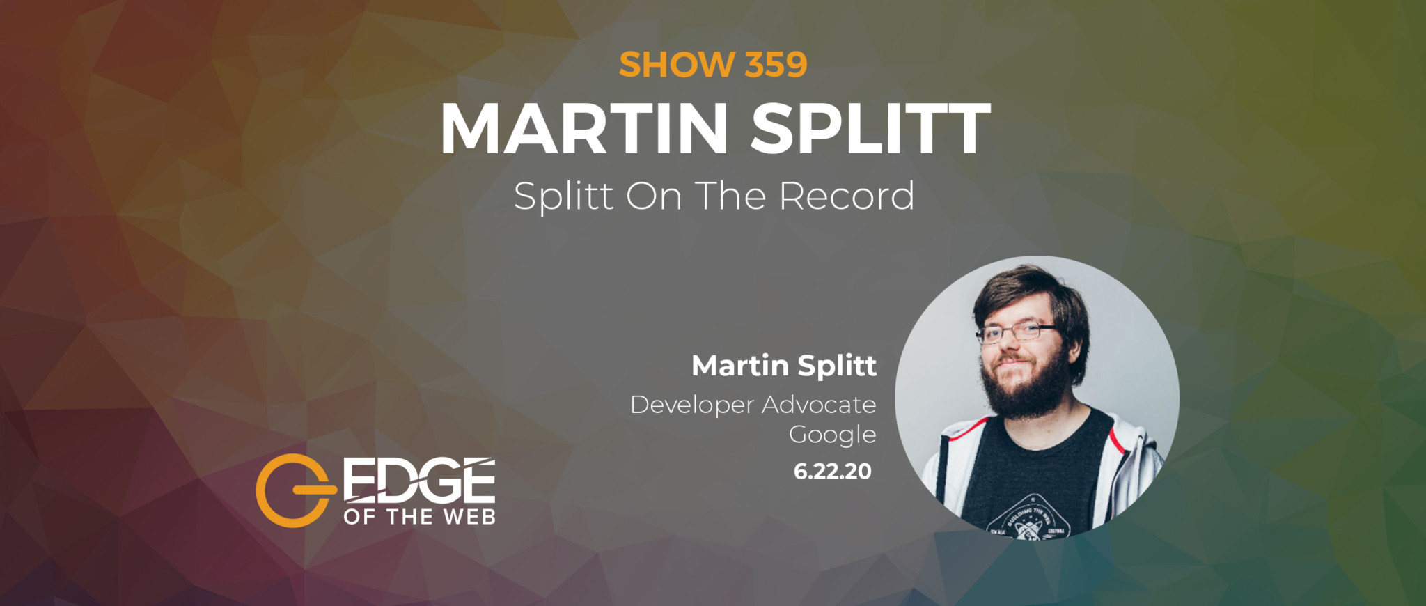 Martin Splitt Featured Image EP359 of EDGE