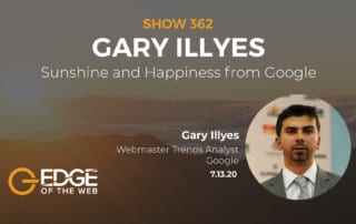 Gary Illyes EDGE EP362 Featured Image
