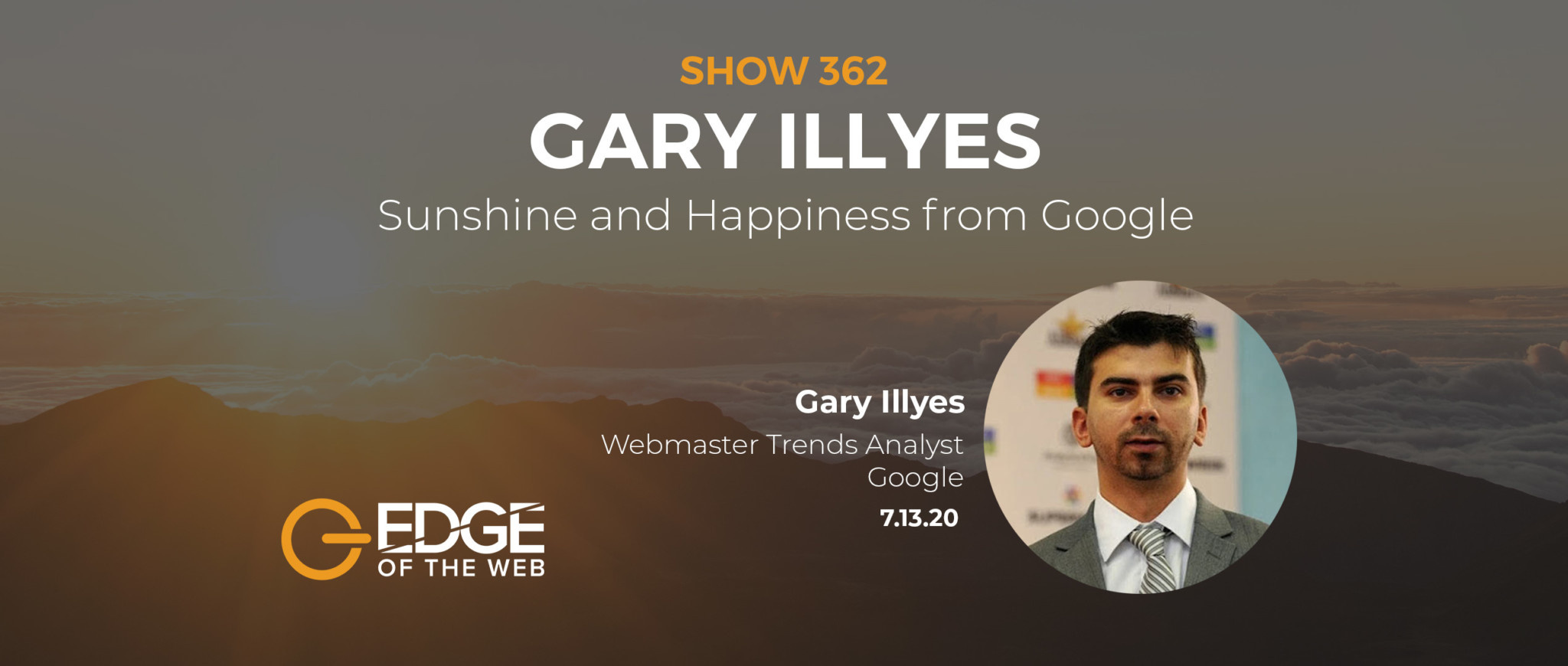Gary Illyes EDGE EP362 Featured Image