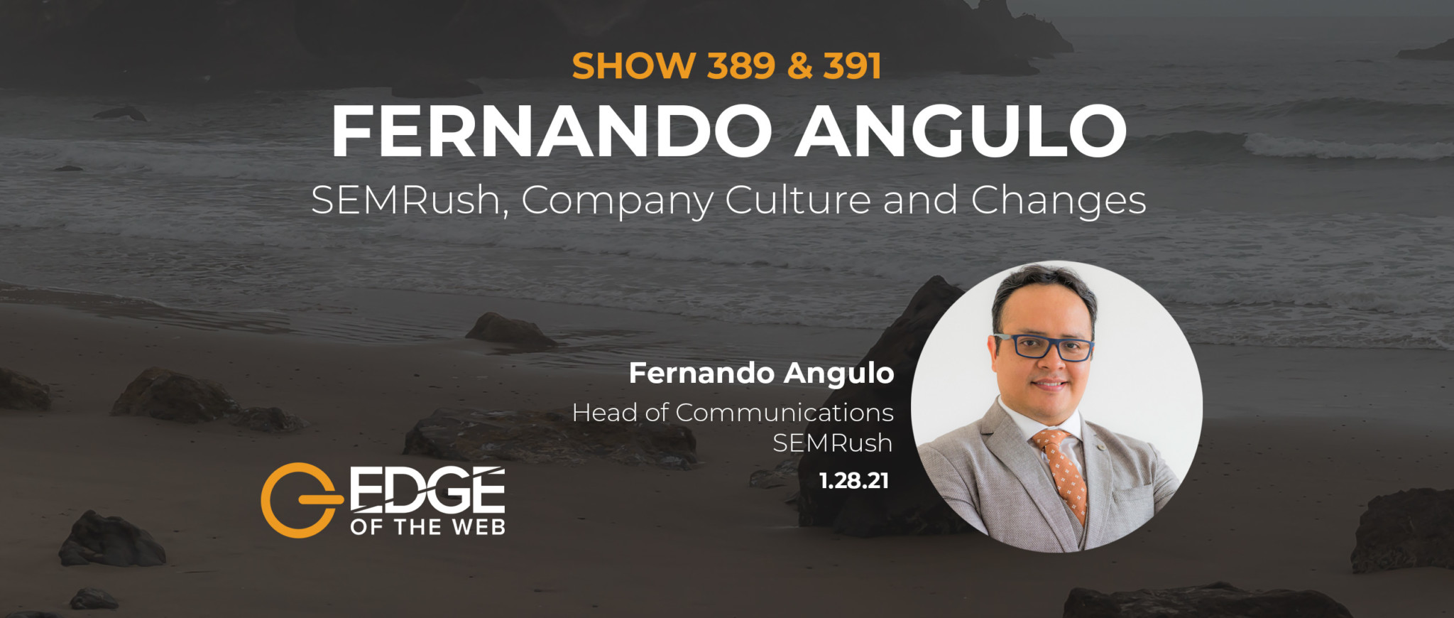 389 | SEMRush During the Global Pandemic with Fernando Angulo