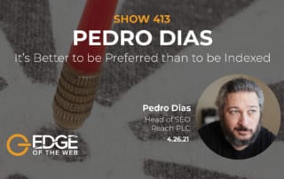 EDGE 413 Featured Image of Pedro Dias