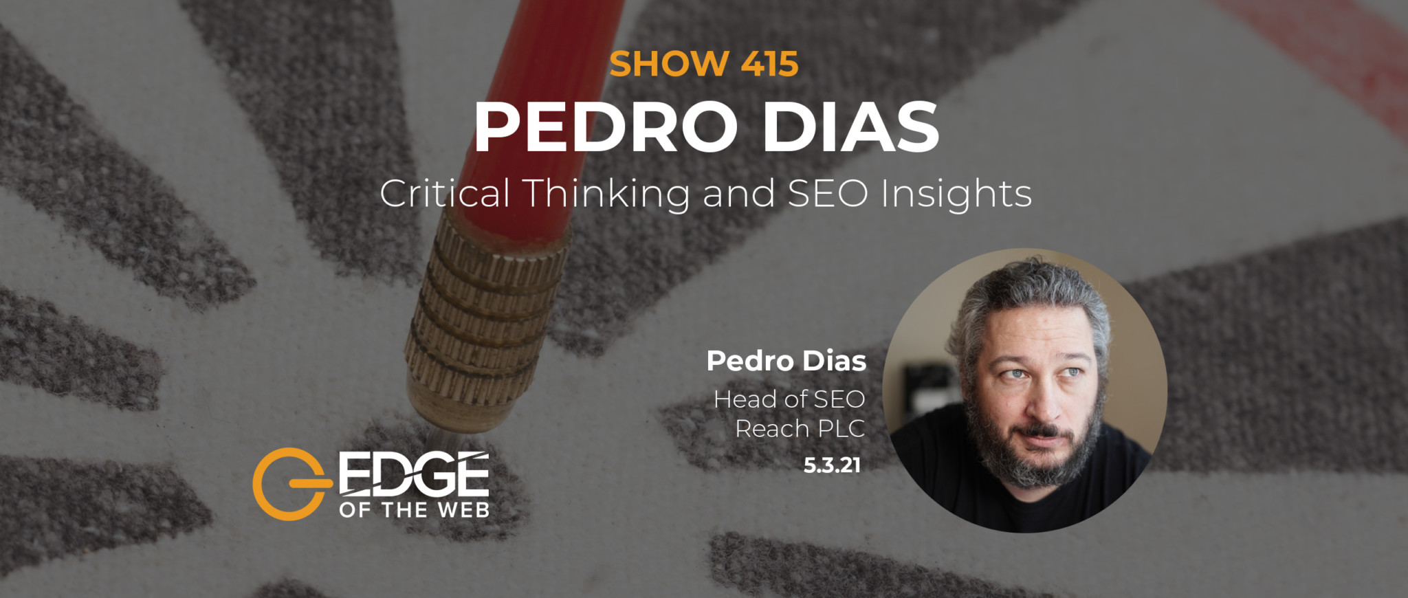 415 | Critical Thinking & SEO Insights with Pedro Dias