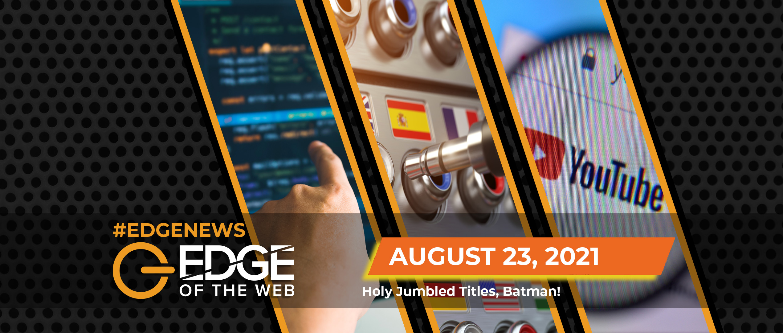 444 | News from the EDGE | Week of 8.23.2021
