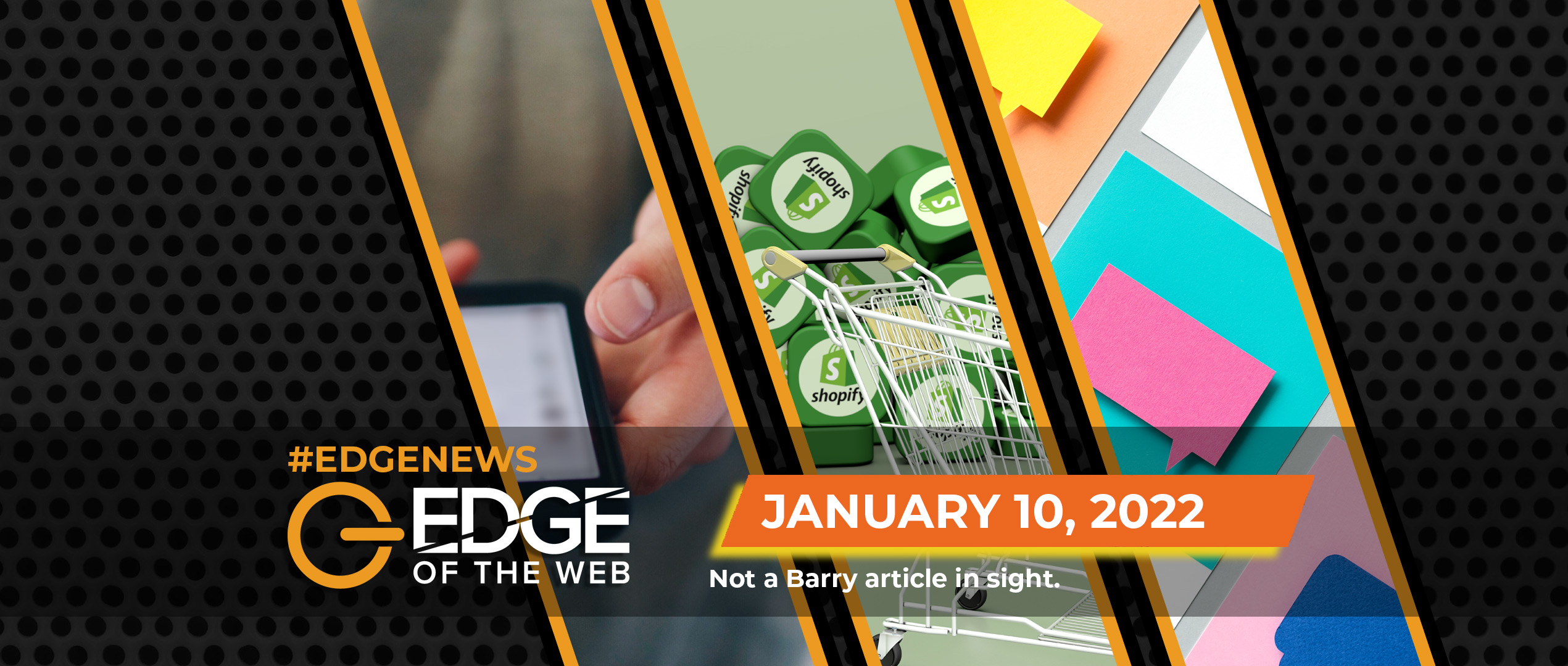 471 | News from the EDGE | Week of 1.10.2022
