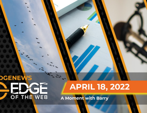 493 | News from the EDGE | Week of 4.18.2022