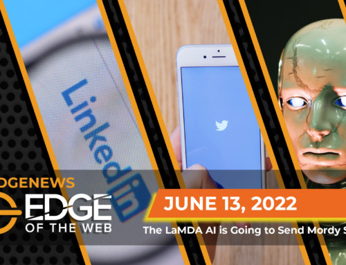 508 | News from the EDGE | Week of 6.13.2022