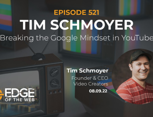521 | Breaking the Google Mindset in YouTube w/ Tim Schmoyer