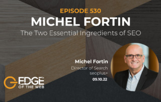 Michel Fortin EDGE Episode 530 Featured Image