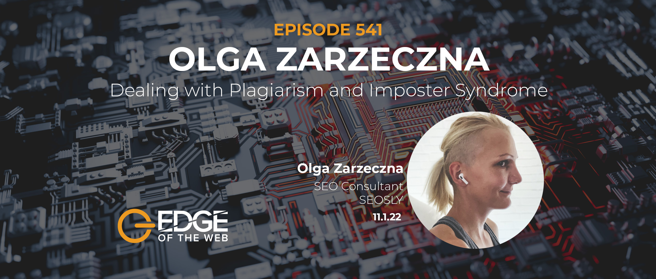 541 | Dealing with Plagiarism and Imposter Syndrome w/ Olga Zarzeczna
