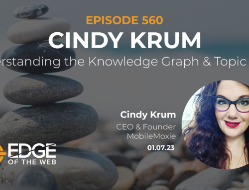 560 | Understanding the Knowledge Graph and Topic Layer w/ Cindy Krum