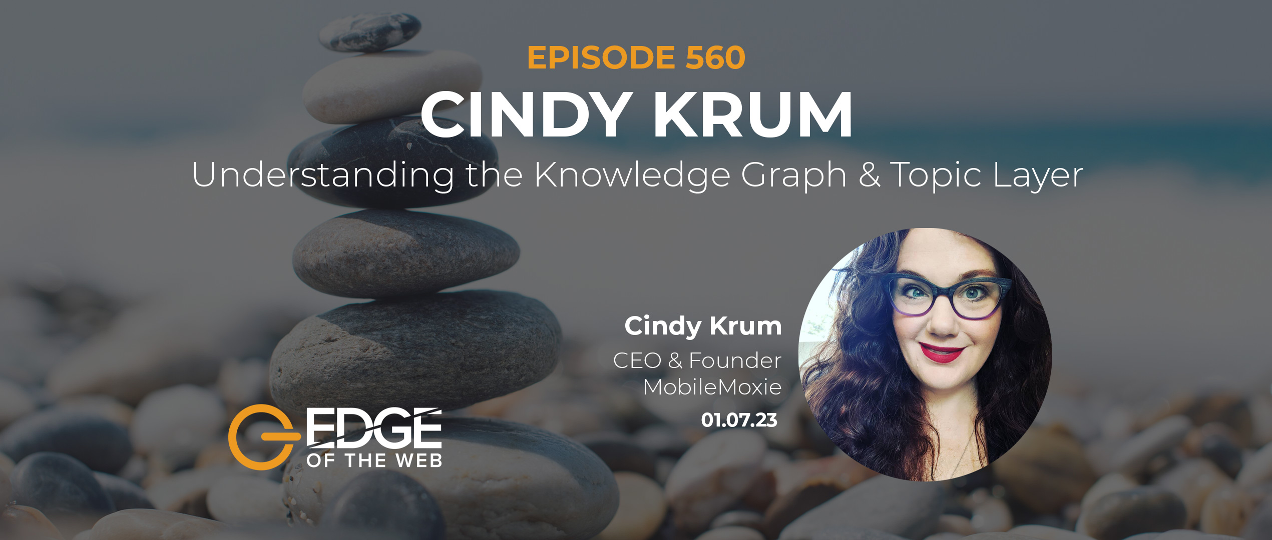 Cindy Krum EDGE Episode 560 Featured Image