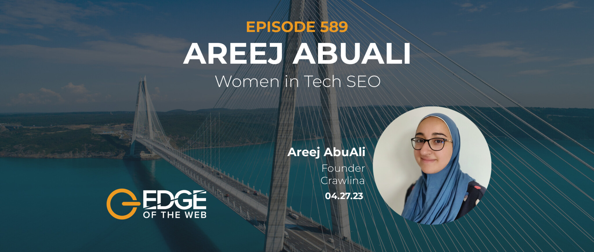 589 | Women in Tech SEO Edition w/ Areej AbuAli