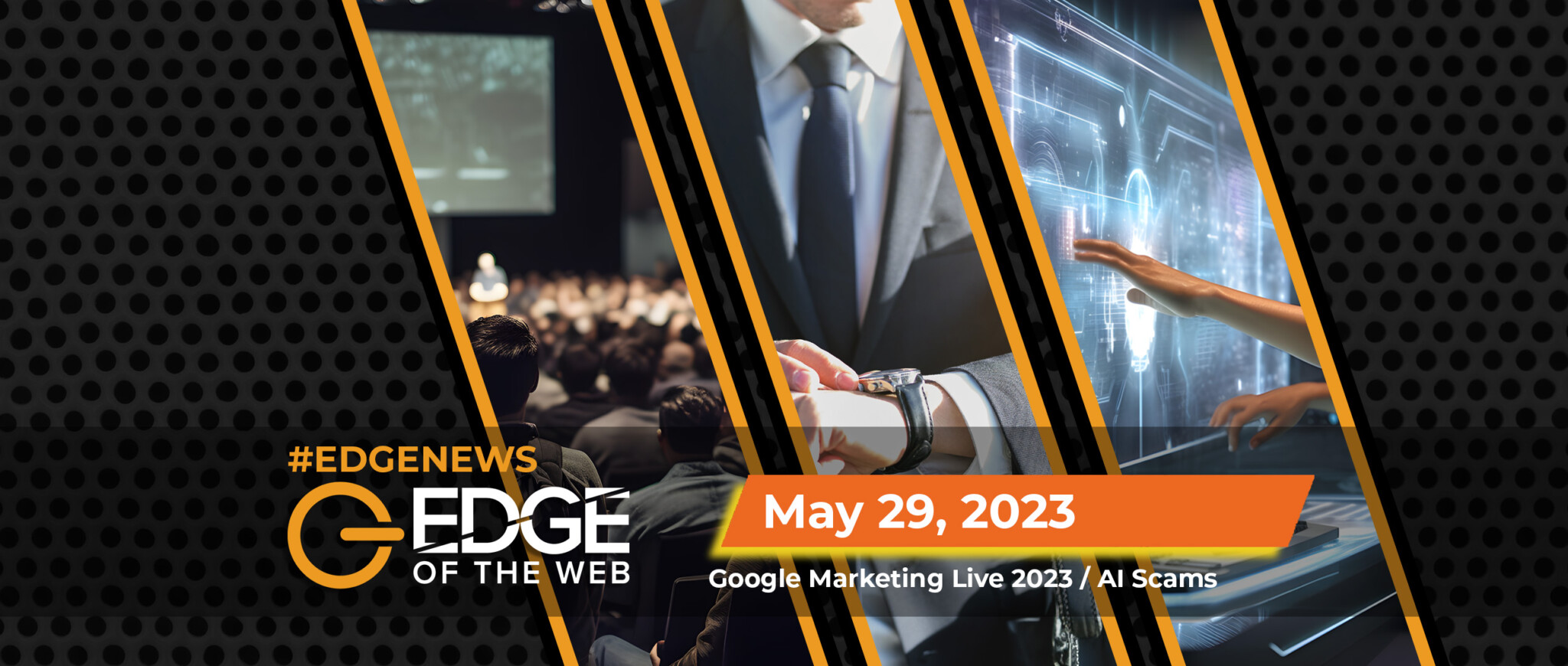 597 | News from the EDGE | Week of 5.29.2023
