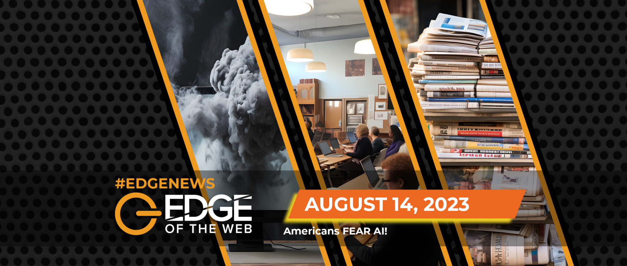 617 | News from the EDGE | Week of 8.14.2023