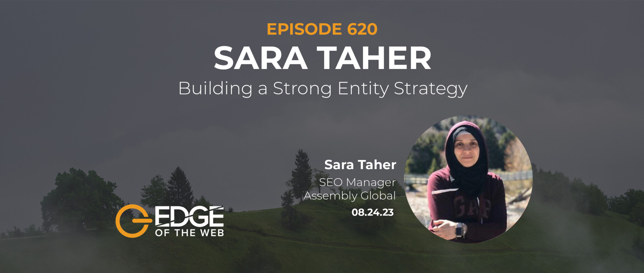 620 | Building a Strong Entity Strategy w/ Sara Taher