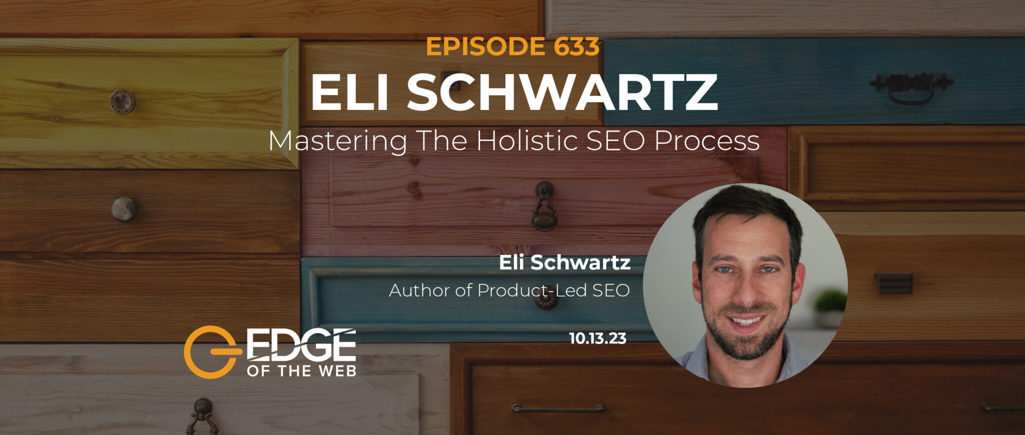 633 | Mastering The Holistic SEO Process w/ Eli Schwartz