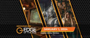 651 | News from the EDGE | Week of 1.1.2024