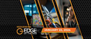 655 | News from the EDGE | Week of 1.22.2024