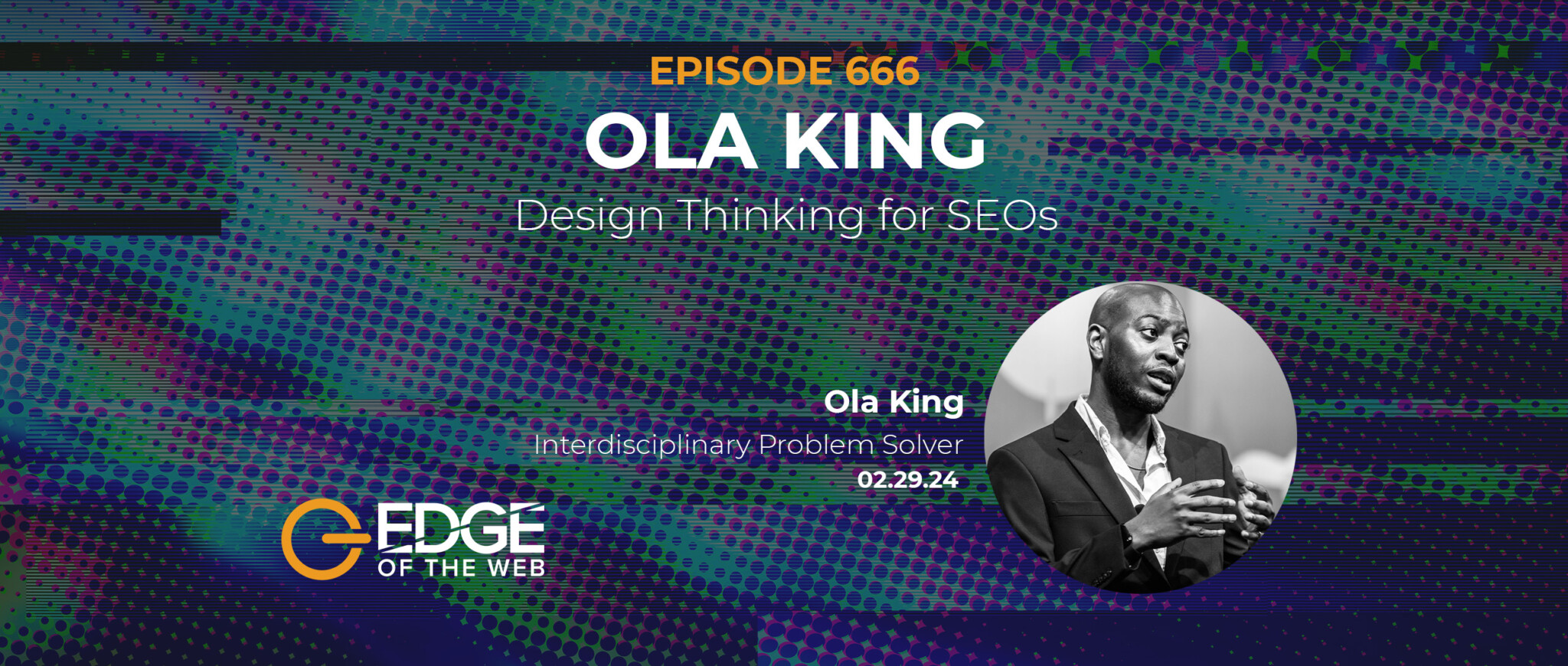 666 | Design Thinking for SEOs  w/ Ola King