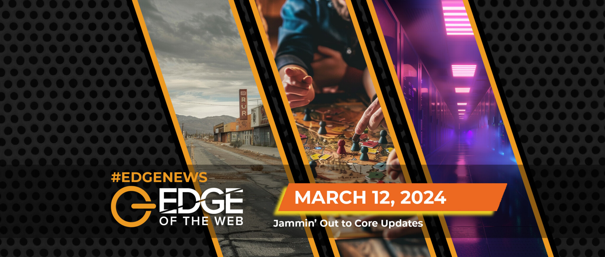 669 | News from the EDGE | Week of 3.11.2024