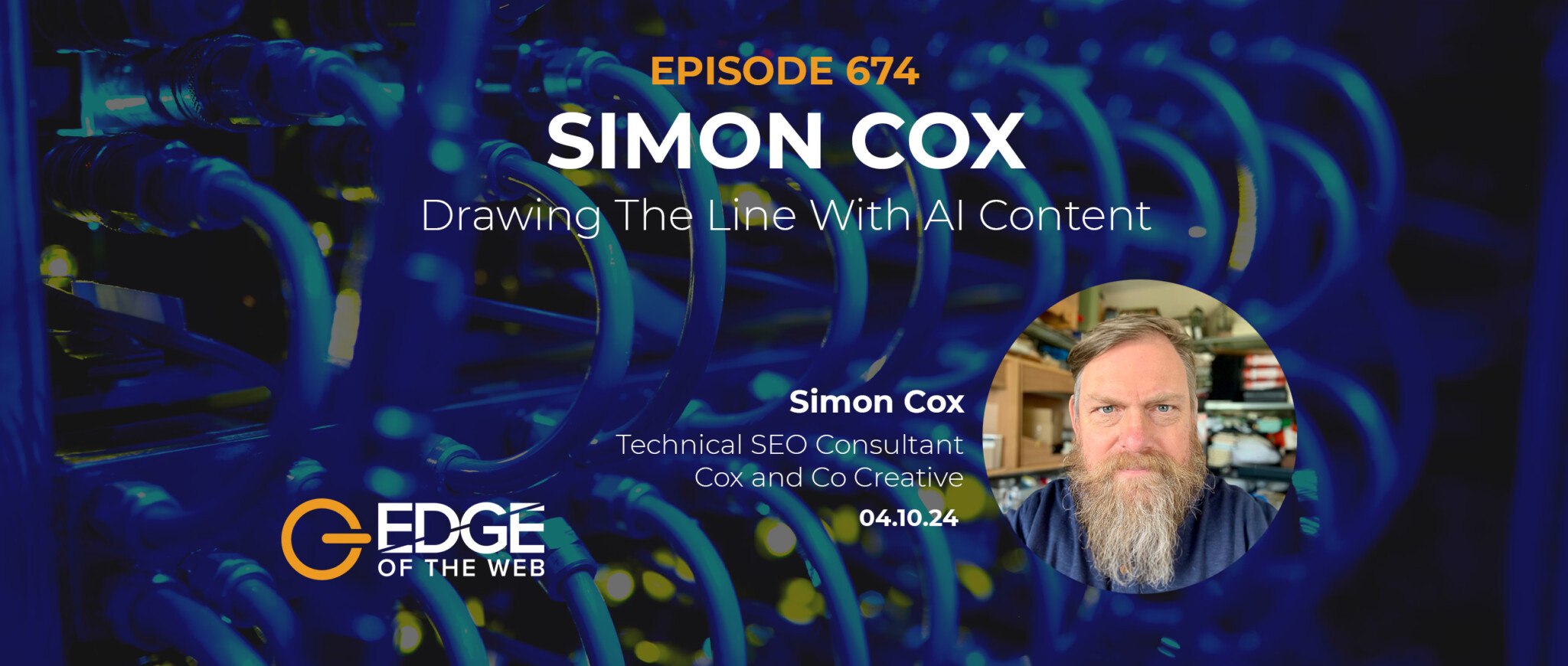Episode 674: Drawing The Line With AI Content with Simon Cox
