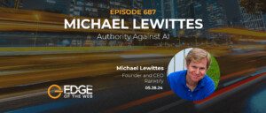 687 | Authority Against AI w/ Michael Lewittes