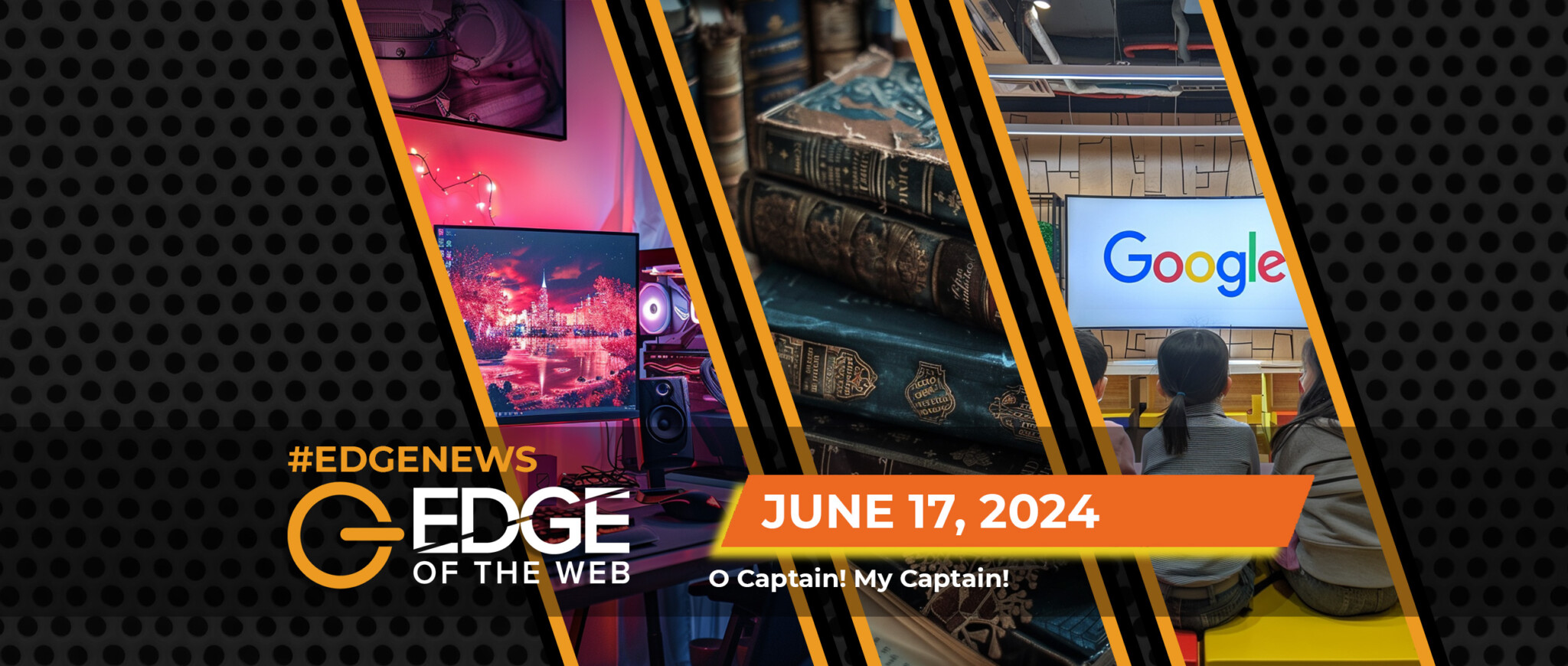 693 | News from the EDGE | Week of 6.17.2024