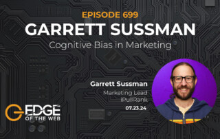 Episode 699: Cognitive Bias in Marketing with Garrett Sussman