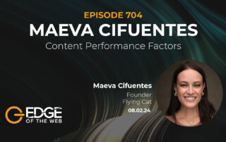 Episode 704: Content Performance Factors with Maeva Cifuentes