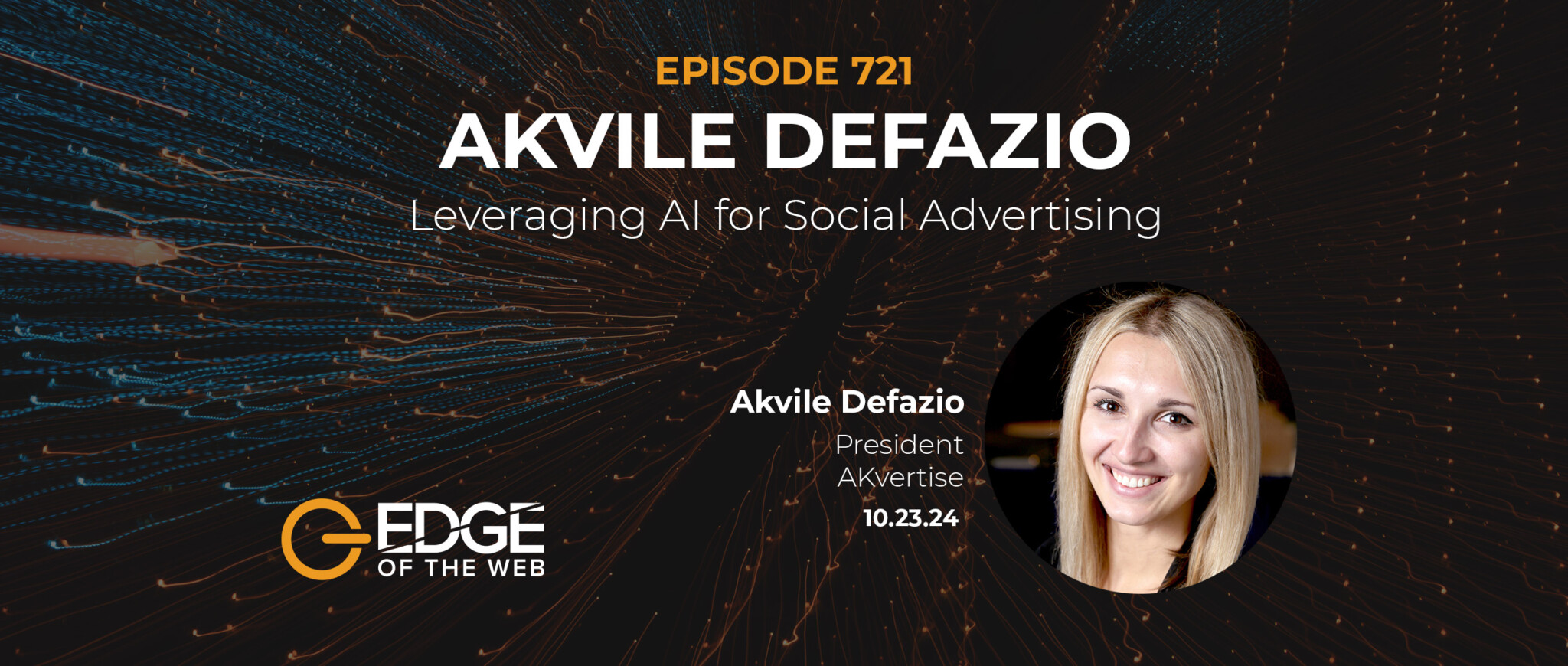 Episode 721: Leveraging AI for Social Advertising with Akvile Defazio