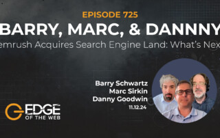 Episode 725: Semrush Acquires Search Engine Land- What’s Next?