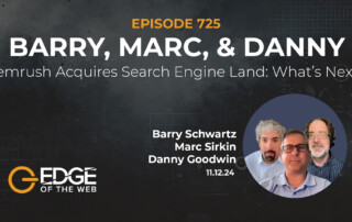 Episode 725: Semrush Acquires Search Engine Land- What’s Next?